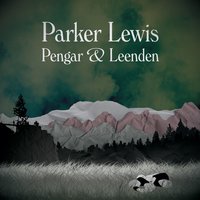 Över Kilsbergen - Parker Lewis & Lewis Parker & Parker