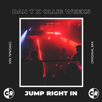 Jump Right In - Dan T & Ollie Weeks