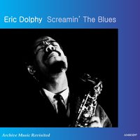 March on, March On - Eric Dolphy & Oliver Nelson Sextet