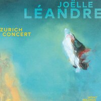 Zurich Concert, No. 1 - Joëlle Léandre