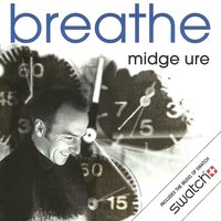 Breathe - Midge Ure