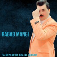 Pa Rozgar Da Sta Da Shondo - Rabab Mangi & Sadam Khan