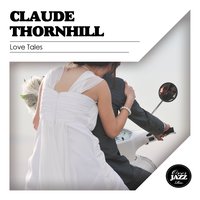 Ev'rything I Love - Claude Thornhill & Lillian Lane
