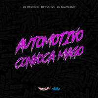 Automotivo Convoca Mago - Mc Magrinho & MC VUK VUK & Dj Felipe Beat