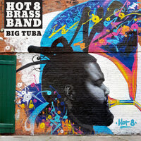 Respect My Mind - Hot 8 Brass Band