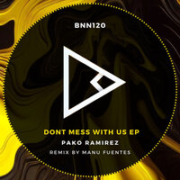 Dont Mess With Us - Pako Ramirez
