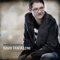 Fé e Coragem - David Fantazzini & Graça Music