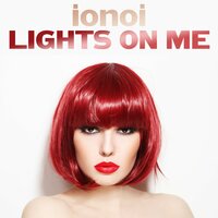 Lights on Me - ionoi