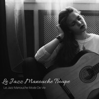 By My Friend - Le Jazz Manouche Troupe