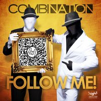 Follow Me - Combination & Addicted Craze