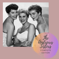 Alexander's Ragtime Band - The Andrews Sisters & Ирвинг Берлин