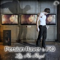 Like an Angel - Persian Raver & FiO & FIO & Persian Raver