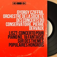 Fantasy on Hungarian Themes, S. 123 - Georges Cziffra & Ференц Лист