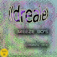 Breeze 80's - Ildrealex