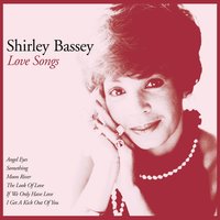 If You Don’t Love Me - Shirley Bassey