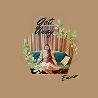 Got Away - Emma