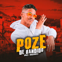 Poze de Bandido - MC REINO