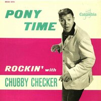 Pony Time - Chubby Checker