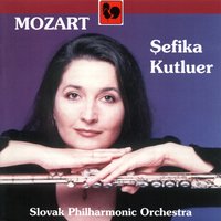 Andante in C Major for Flute and Orchestra, K. 315 - Sefika Kutluer & Вольфганг Амадей Моцарт