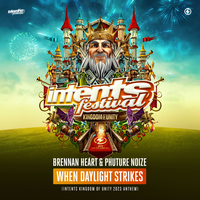 When Daylight Strikes (Intents Kingdom of Unity 2023 Anthem) - Brennan Heart & Phuture Noize