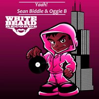 Yaah! - Sean Biddle & Oggie B