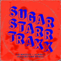 Alright - Kid Massive & Sugarstarr