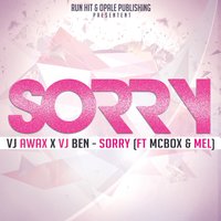 Sorry - Mel & VJ Awax & Vj Ben & MCBOX
