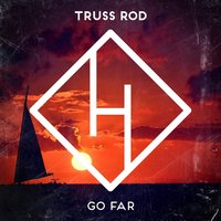 Go Far - Truss Rod & CRJ