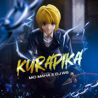 Kurapika - MC Maha & DJ WS