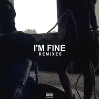 I'm Fine - SIDXKICK