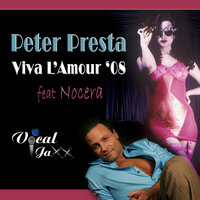Viva L'Amour '08 - Peter Presta & Nocera & Josh Harris