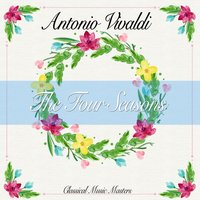 The Four Seasons, Concerto No. 3 F Major, RV 293 - Autumn: I. Allegro - Антонио Вивальди & Felix Ayo