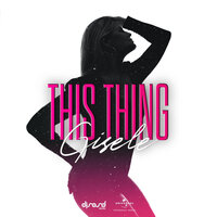 This Thing - Gisele Abramoff