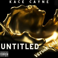 Tell The World - Kace Cayne