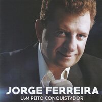 Eu Nao Sei Ninguem Me Explica - Jorge Ferreira