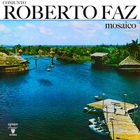 El chivo que come güira - Conjunto Roberto Faz
