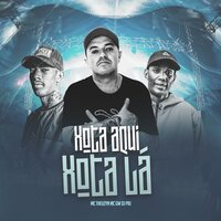 Xota Aqui, Xota Lá - Mc Theuzyn & MC Gw & DJ Piu & Mc Theuzyn, Mc GW, DJ Piu