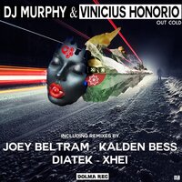 Out Cold - DJ Murphy & Vinicius Honorio & Diatek
