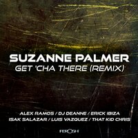 Get Cha There - Suzanne Palmer & That Kid Chris