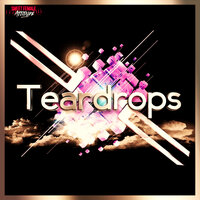 Teardrops - SWEET FEMALE ATTITUDE & Nekxtman