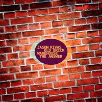 The Answer - Jason Rivas & Old Brick Warehouse