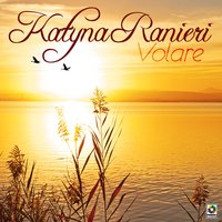 Piccolissima Serenata - Katyna Ranieri