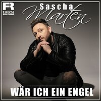 Wär ich ein Engel - Sascha Marten