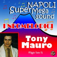 Damme nu poco 'e pace - Tony Mauro
