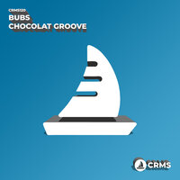Chocolat Groove - Bubs