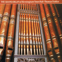 Mendelssohn: War March of the Priests from Athalie, MWV M16 (Arr. Best for Organ) - Thomas Trotter & Феликс Мендельсон