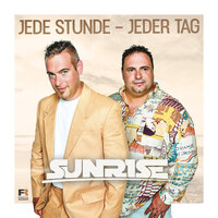 Jede Stunde - jeden Tag - SUNRISE