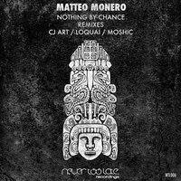 Nothing by Chance - Matteo Monero & Cj Art