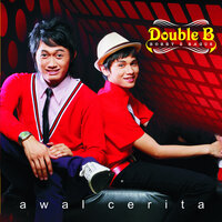 Jangan Kau Diam Saja - Double B
