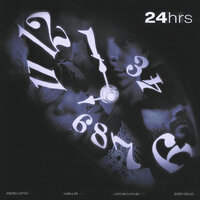 24hrs - Pedro Lotto & Luccas Carlos & Kweller & enzo cello & 2050